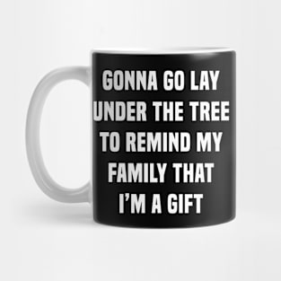 Lay under the Christmas Tree Mug